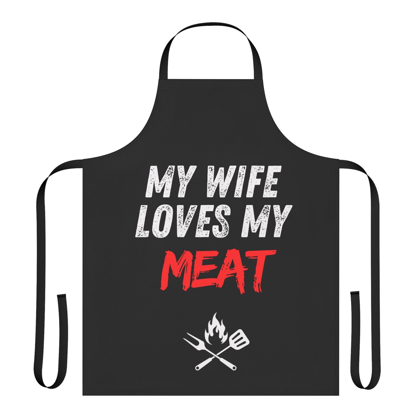 My Wife Loves My Meat Black Apron