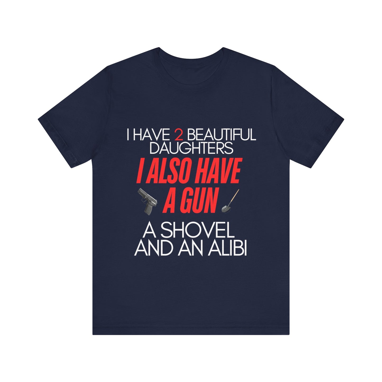 I Also Have A Gun Unisex Jersey Short Sleeve Tee