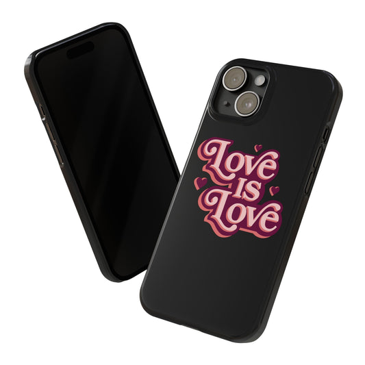 Love is Love Slim Phone Cases