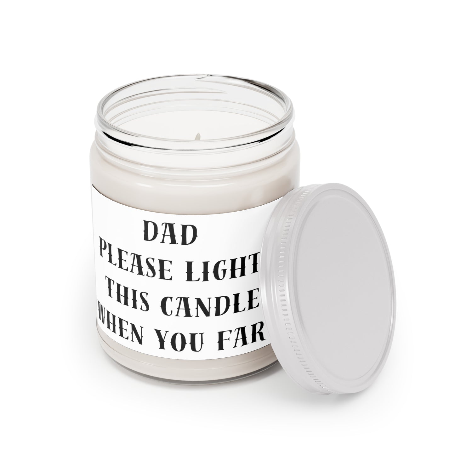 Dad Please LIght This Scented Candles, 9oz