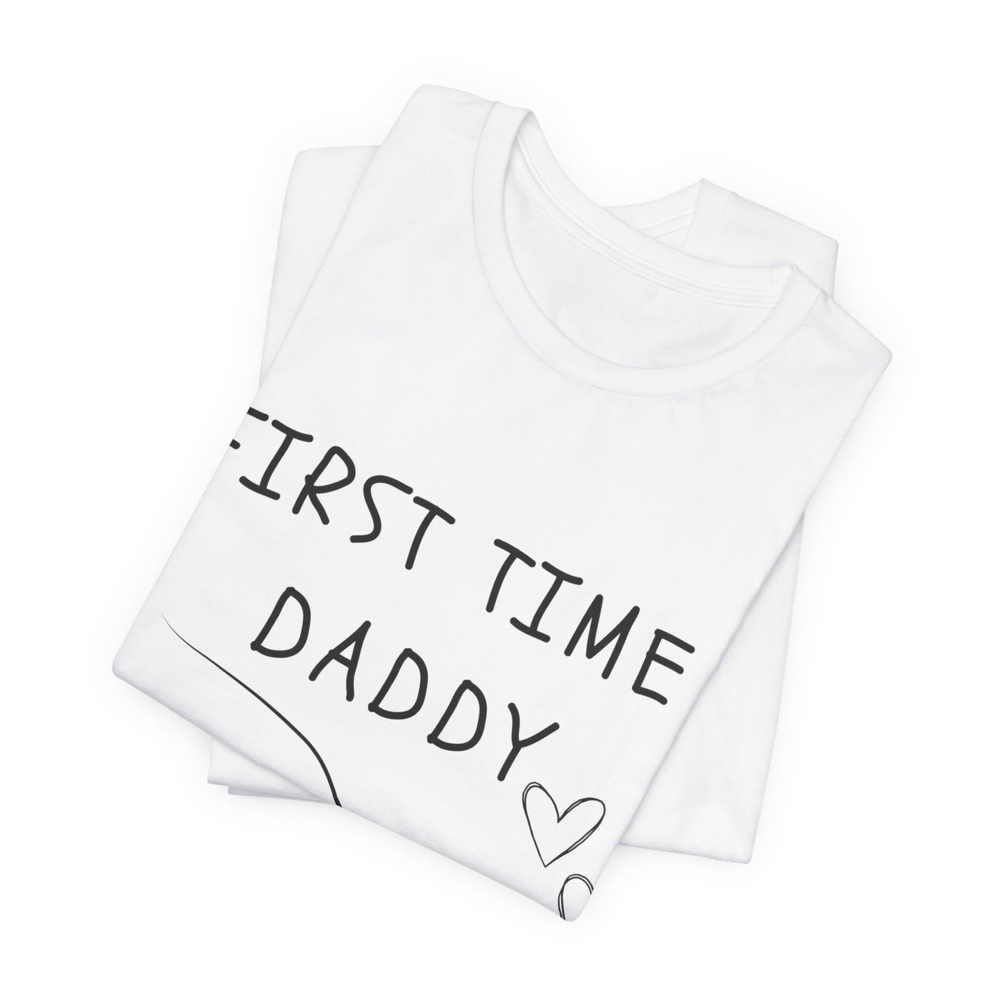 First Time Daddy White Short Sleeve Tee