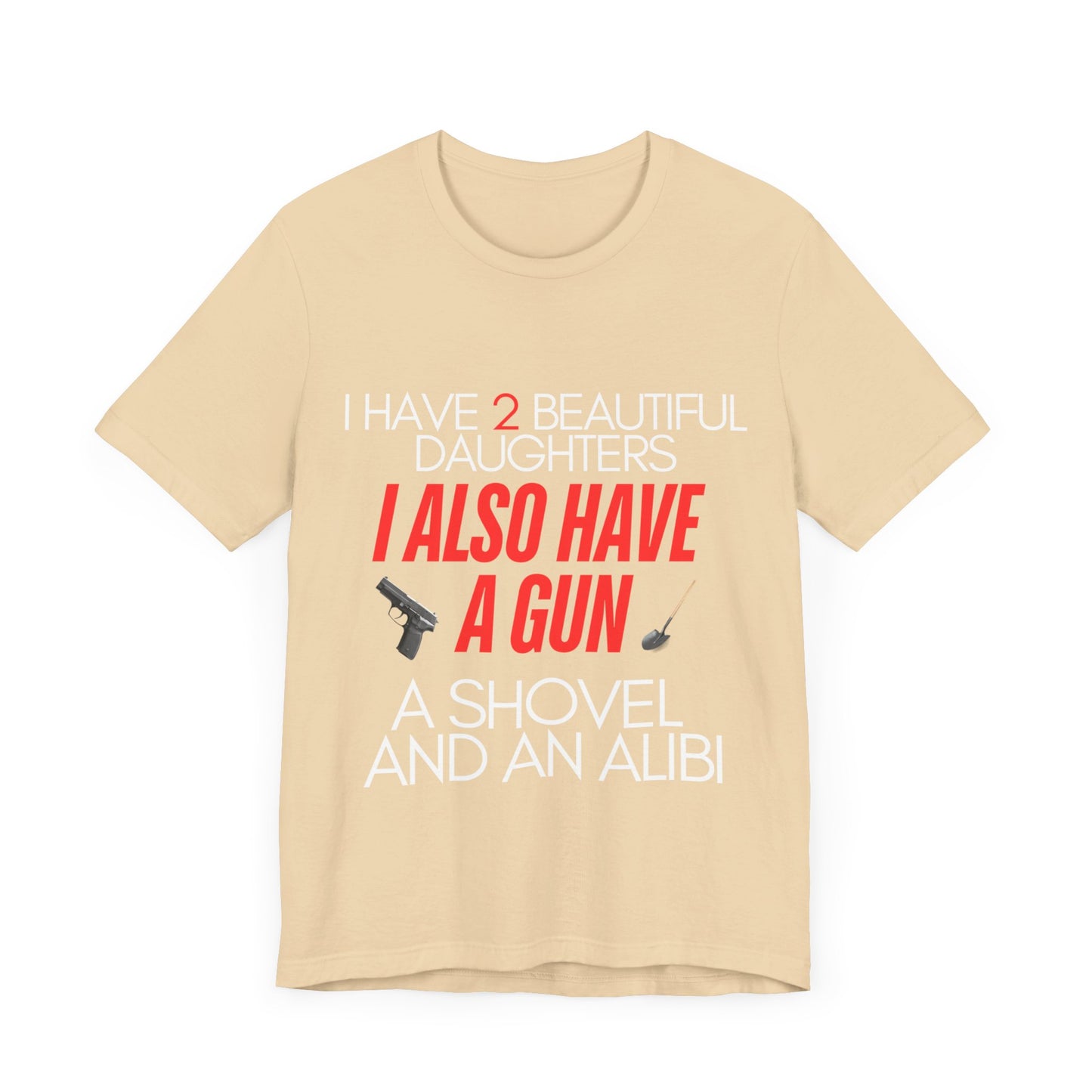 I Also Have A Gun Unisex Jersey Short Sleeve Tee