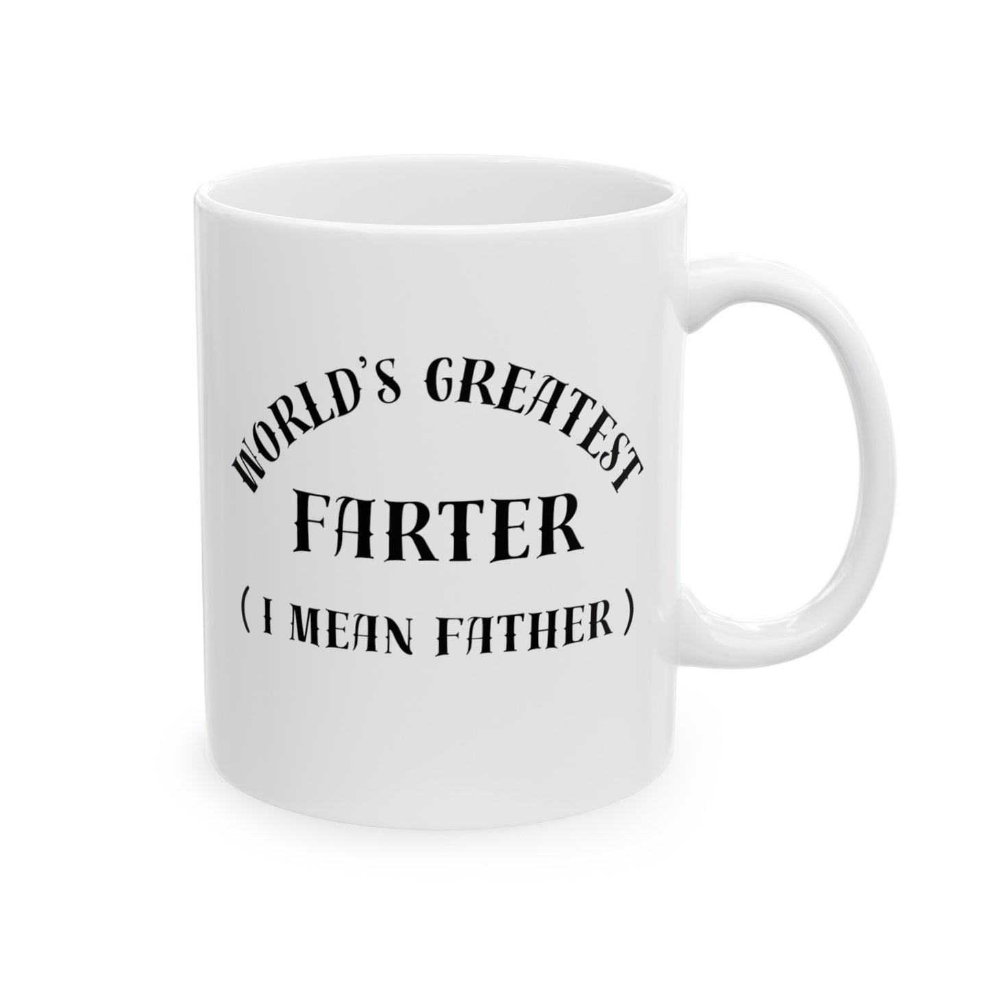 World's Greatest Farter Mug, (11oz, 15oz)