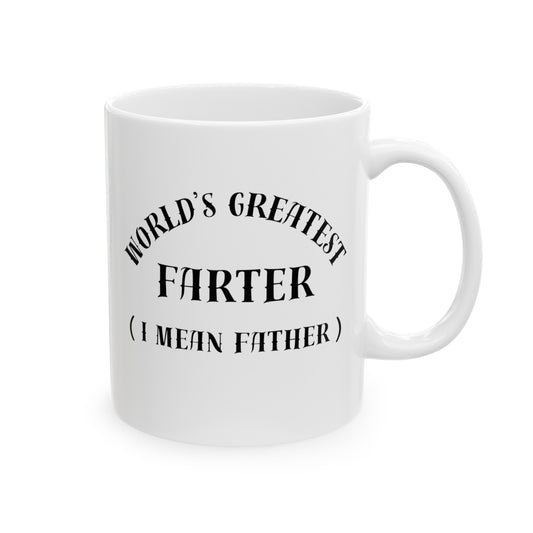 World's Greatest Farter Mug, (11oz, 15oz)