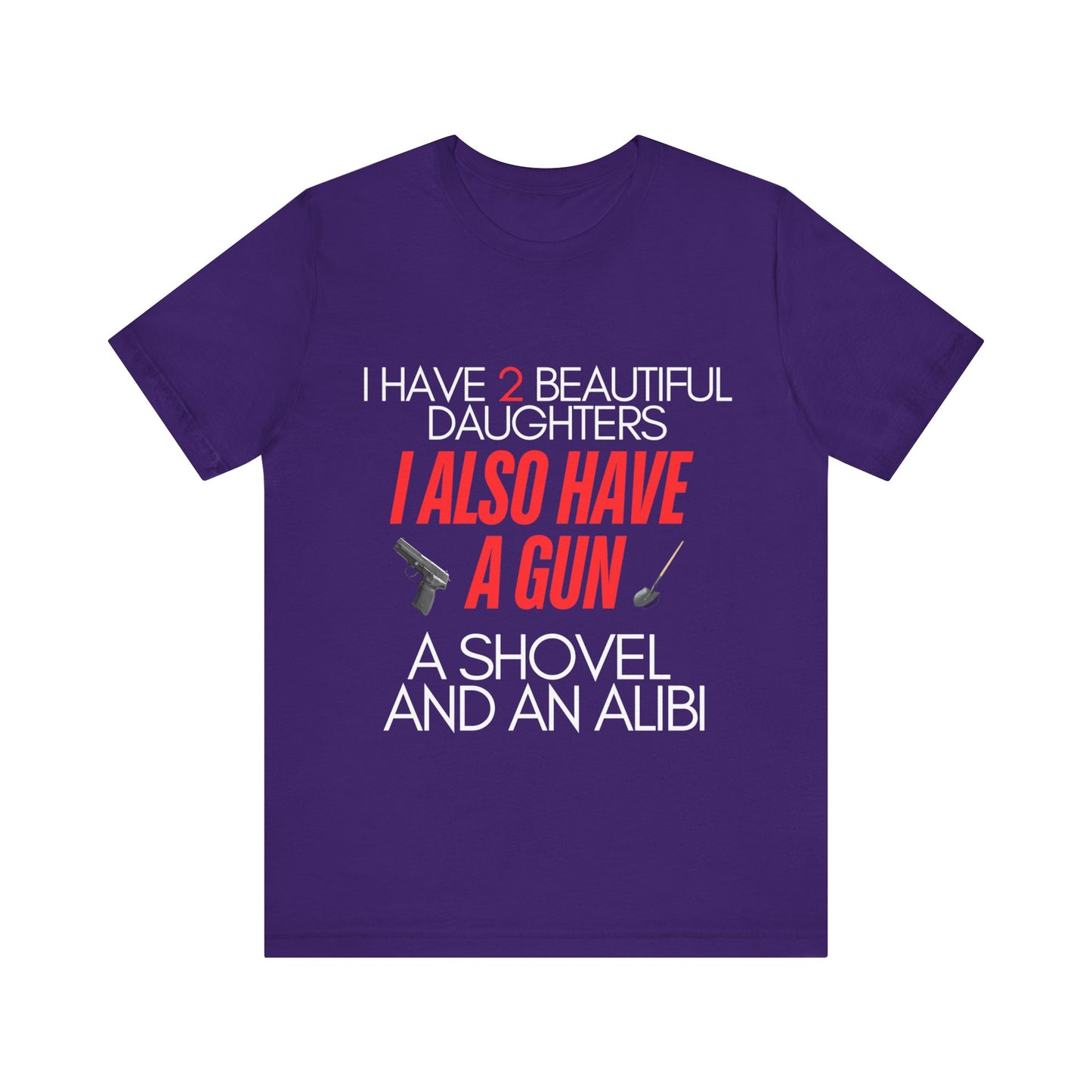 I Also Have A Gun Unisex Jersey Short Sleeve Tee