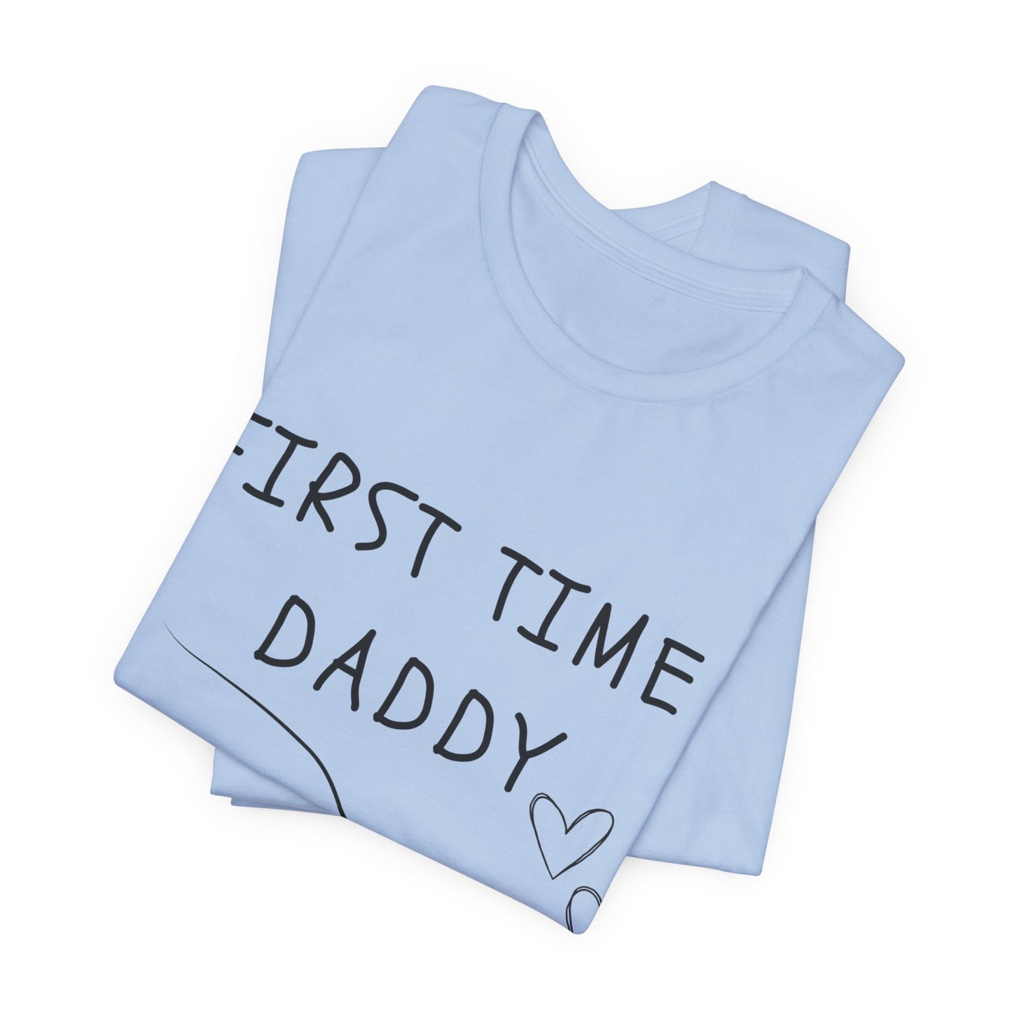 First Time Daddy White Short Sleeve Tee