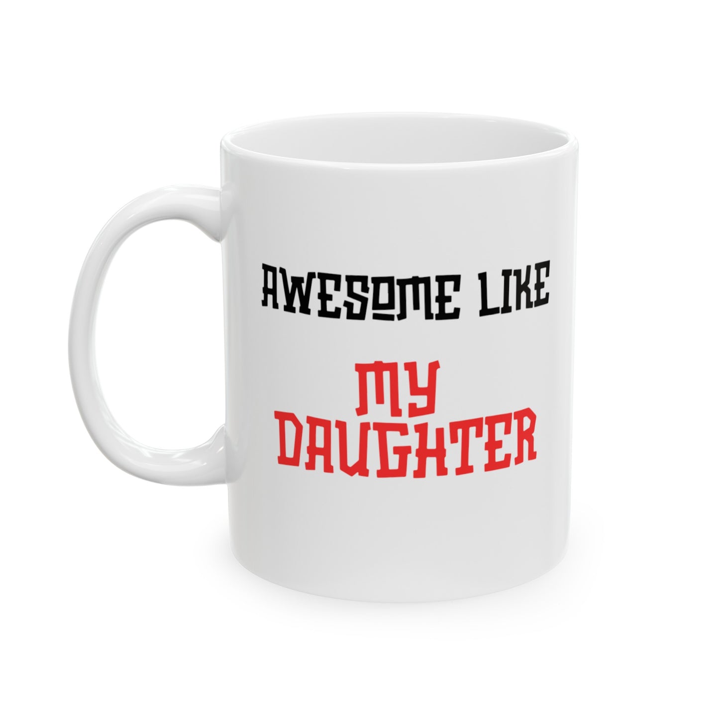 Awesome Daughter White Mug, (11oz, 15oz)